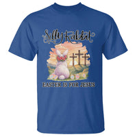 Silly Rabbit Easter Is For Jesus T Shirt Christian Easter