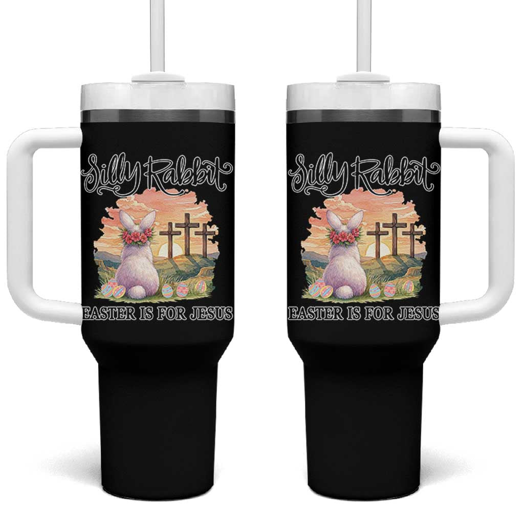 Silly Rabbit Easter Is For Jesus Tumbler With Handle Christian Easter