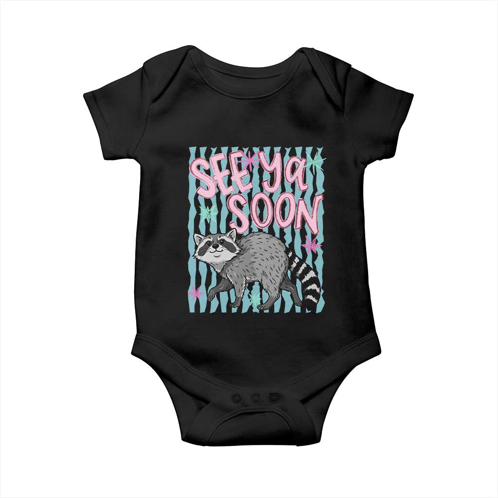 See Ya Soon Raccoon Baby Onesie Funny Last Day of School