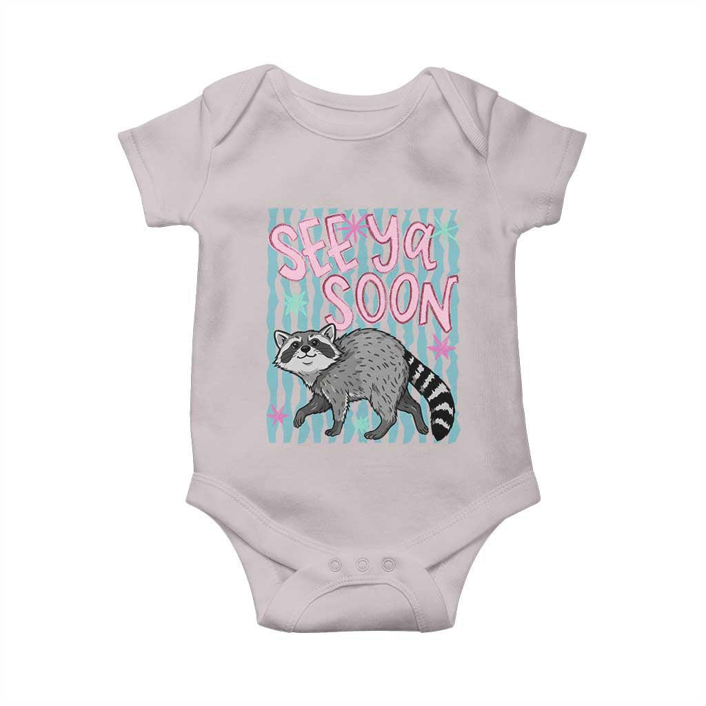 See Ya Soon Raccoon Baby Onesie Funny Last Day of School
