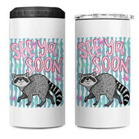 See Ya Soon Raccoon 4 in 1 Can Cooler Tumbler Funny Last Day of School