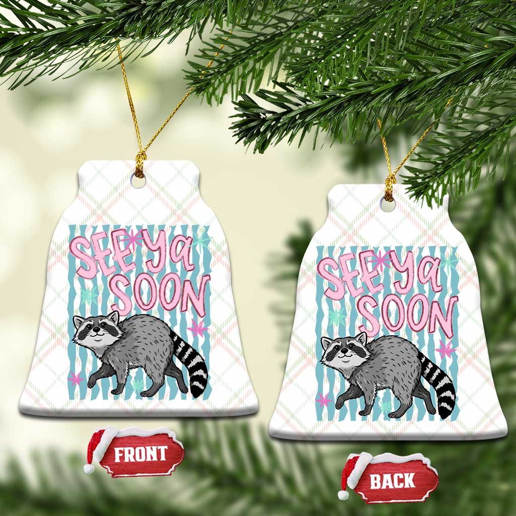 See Ya Soon Raccoon Ceramic Ornament Funny Last Day of School