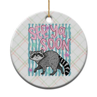 See Ya Soon Raccoon Ceramic Ornament Funny Last Day of School