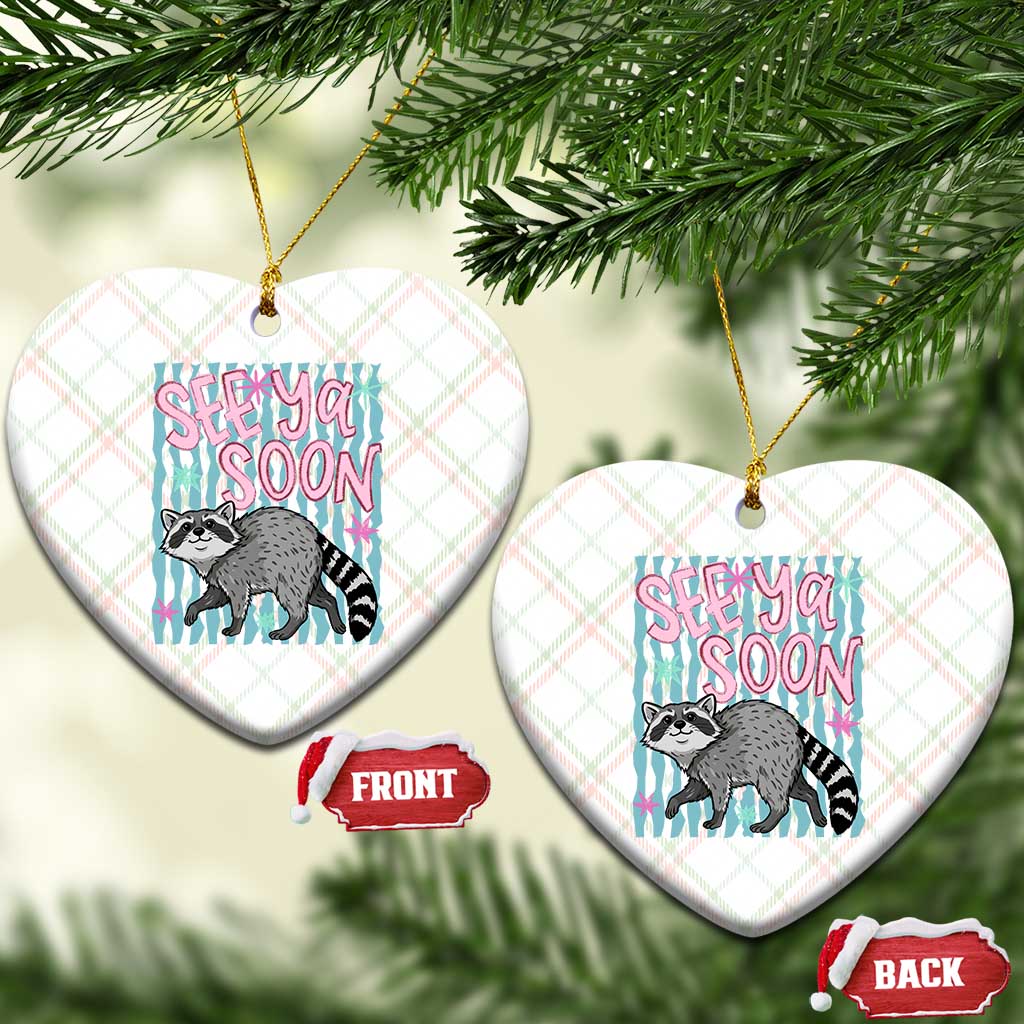 See Ya Soon Raccoon Ceramic Ornament Funny Last Day of School