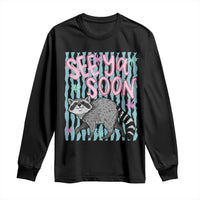 See Ya Soon Raccoon Long Sleeve Shirt Funny Last Day of School
