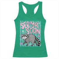 See Ya Soon Raccoon Racerback Tank Top Funny Last Day of School