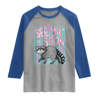 See Ya Soon Raccoon Raglan Shirt Funny Last Day of School