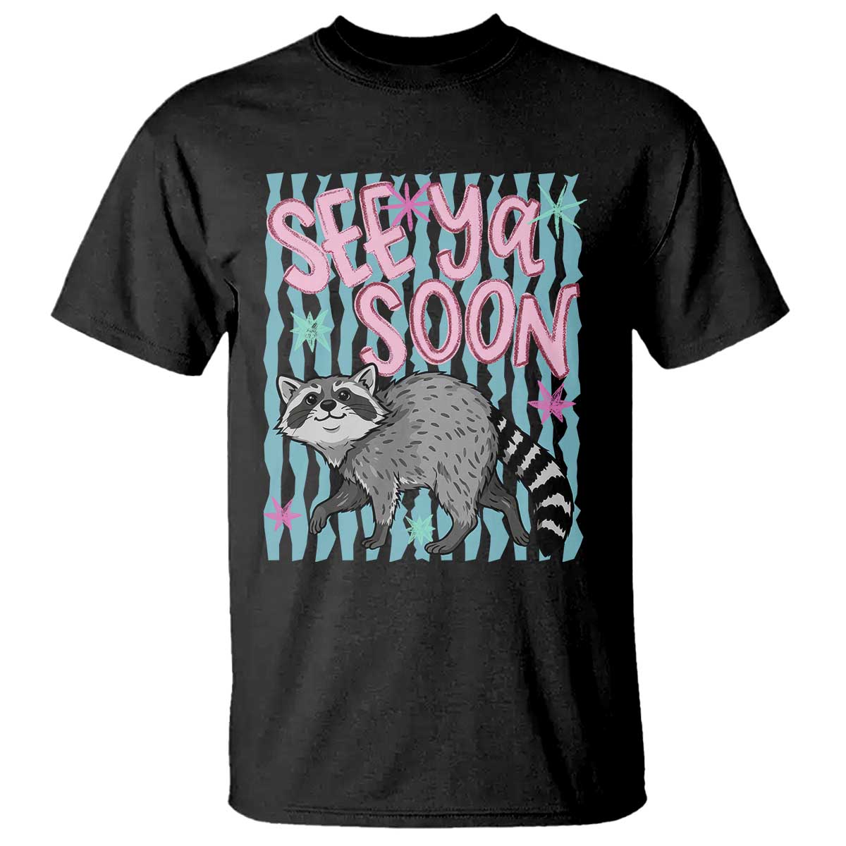 See Ya Soon Raccoon T Shirt Funny Last Day of School
