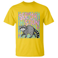 See Ya Soon Raccoon T Shirt Funny Last Day of School
