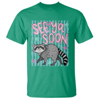 See Ya Soon Raccoon T Shirt Funny Last Day of School