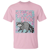 See Ya Soon Raccoon T Shirt Funny Last Day of School