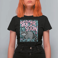 See Ya Soon Raccoon T Shirt For Women Funny Last Day of School