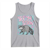 See Ya Soon Raccoon Tank Top Funny Last Day of School