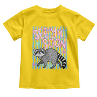 See Ya Soon Raccoon Toddler T Shirt Funny Last Day of School