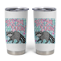 See Ya Soon Raccoon Tumbler Cup Funny Last Day of School