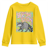 See Ya Soon Raccoon Youth Sweatshirt Funny Last Day of School