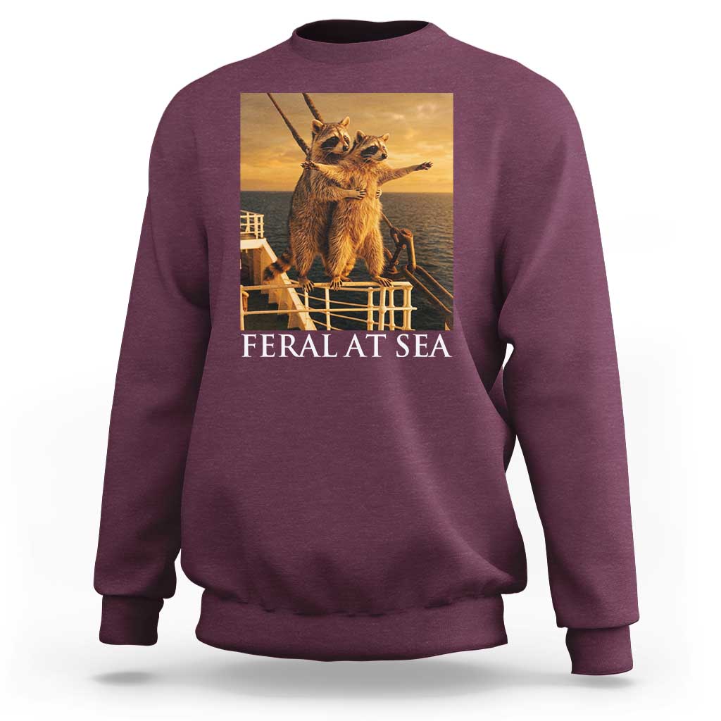 Vintage Feral At Sea Cruise Sweatshirt Funny Raccoon Parody Movie