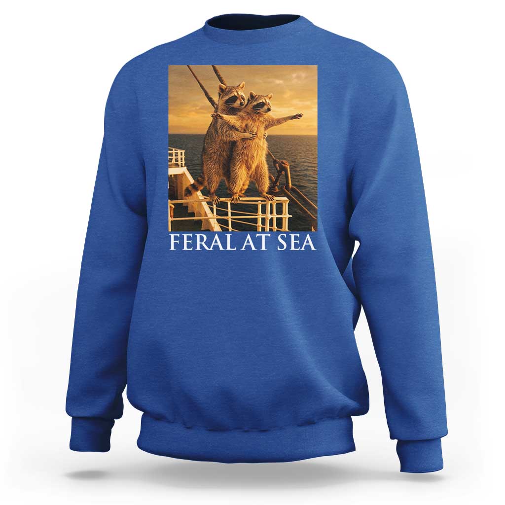 Vintage Feral At Sea Cruise Sweatshirt Funny Raccoon Parody Movie