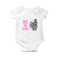 See Ya Soon Raccoon Baby Onesie Funny Last Day Of School