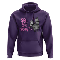 See Ya Soon Raccoon Hoodie Funny Last Day Of School