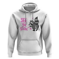 See Ya Soon Raccoon Hoodie Funny Last Day Of School