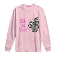 See Ya Soon Raccoon Long Sleeve Shirt Funny Last Day Of School