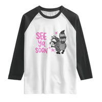See Ya Soon Raccoon Raglan Shirt Funny Last Day Of School