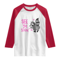 See Ya Soon Raccoon Raglan Shirt Funny Last Day Of School