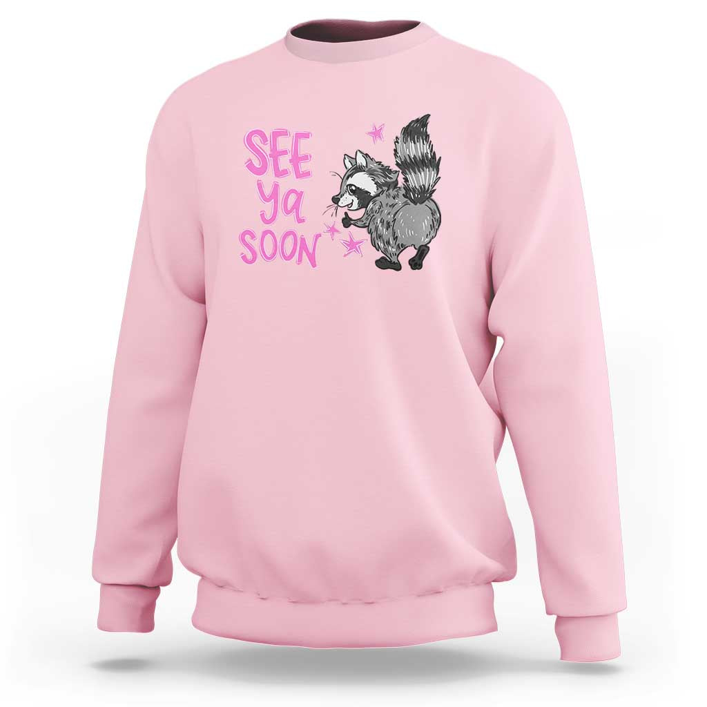 See Ya Soon Raccoon Sweatshirt Funny Last Day Of School