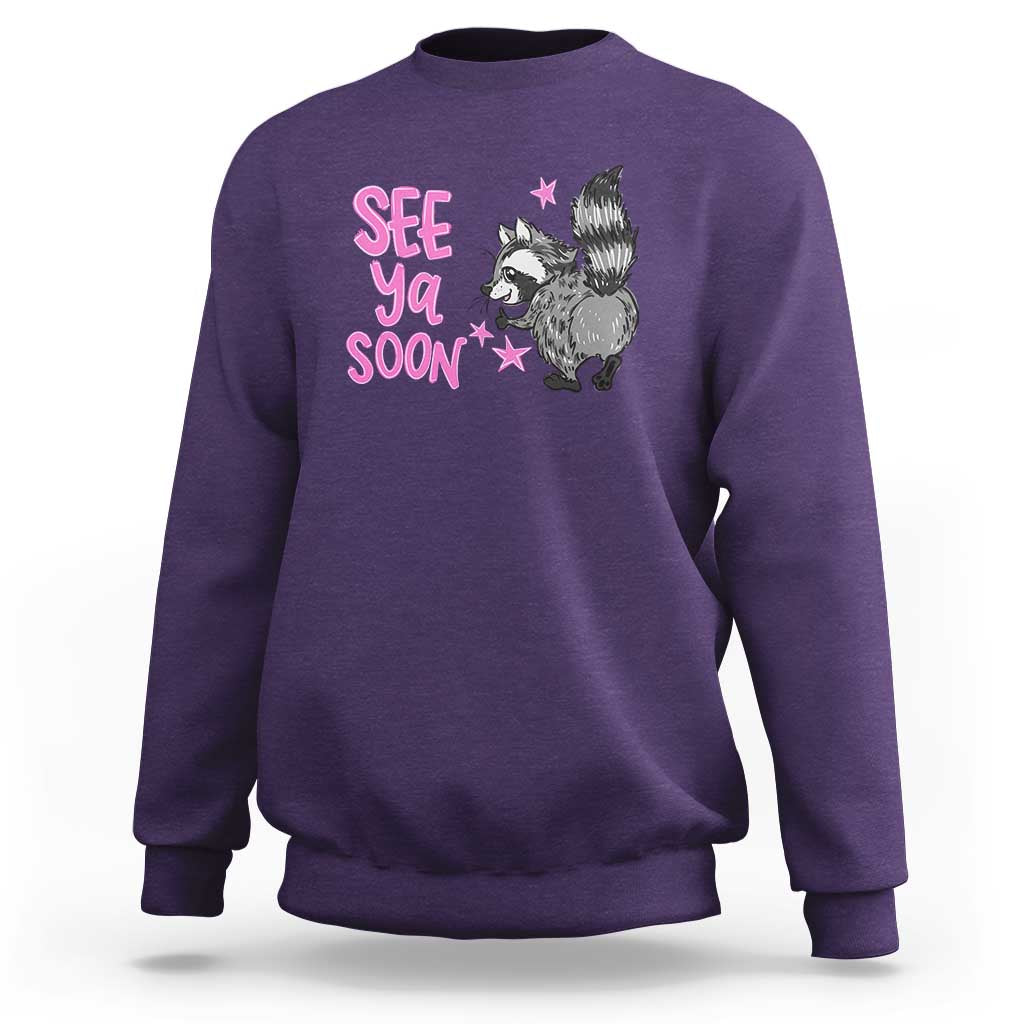 See Ya Soon Raccoon Sweatshirt Funny Last Day Of School