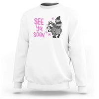 See Ya Soon Raccoon Sweatshirt Funny Last Day Of School