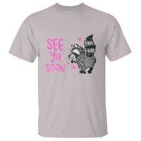 See Ya Soon Raccoon T Shirt Funny Last Day Of School