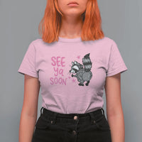 See Ya Soon Raccoon T Shirt For Women Funny Last Day Of School
