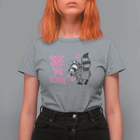 See Ya Soon Raccoon T Shirt For Women Funny Last Day Of School