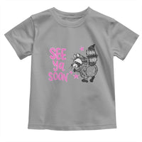 See Ya Soon Raccoon Toddler T Shirt Funny Last Day Of School