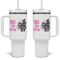 See Ya Soon Raccoon Tumbler With Handle Funny Last Day Of School