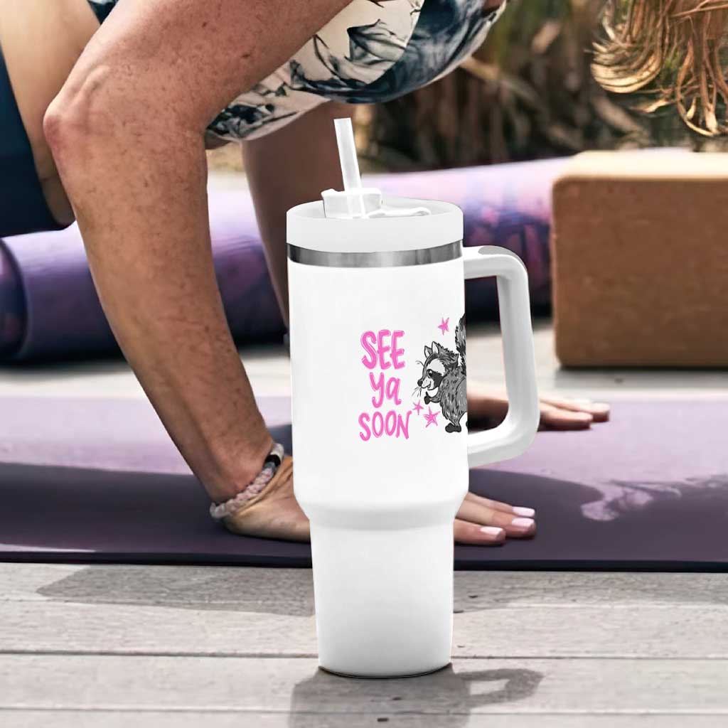 See Ya Soon Raccoon Tumbler With Handle Funny Last Day Of School