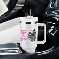 See Ya Soon Raccoon Tumbler With Handle Funny Last Day Of School