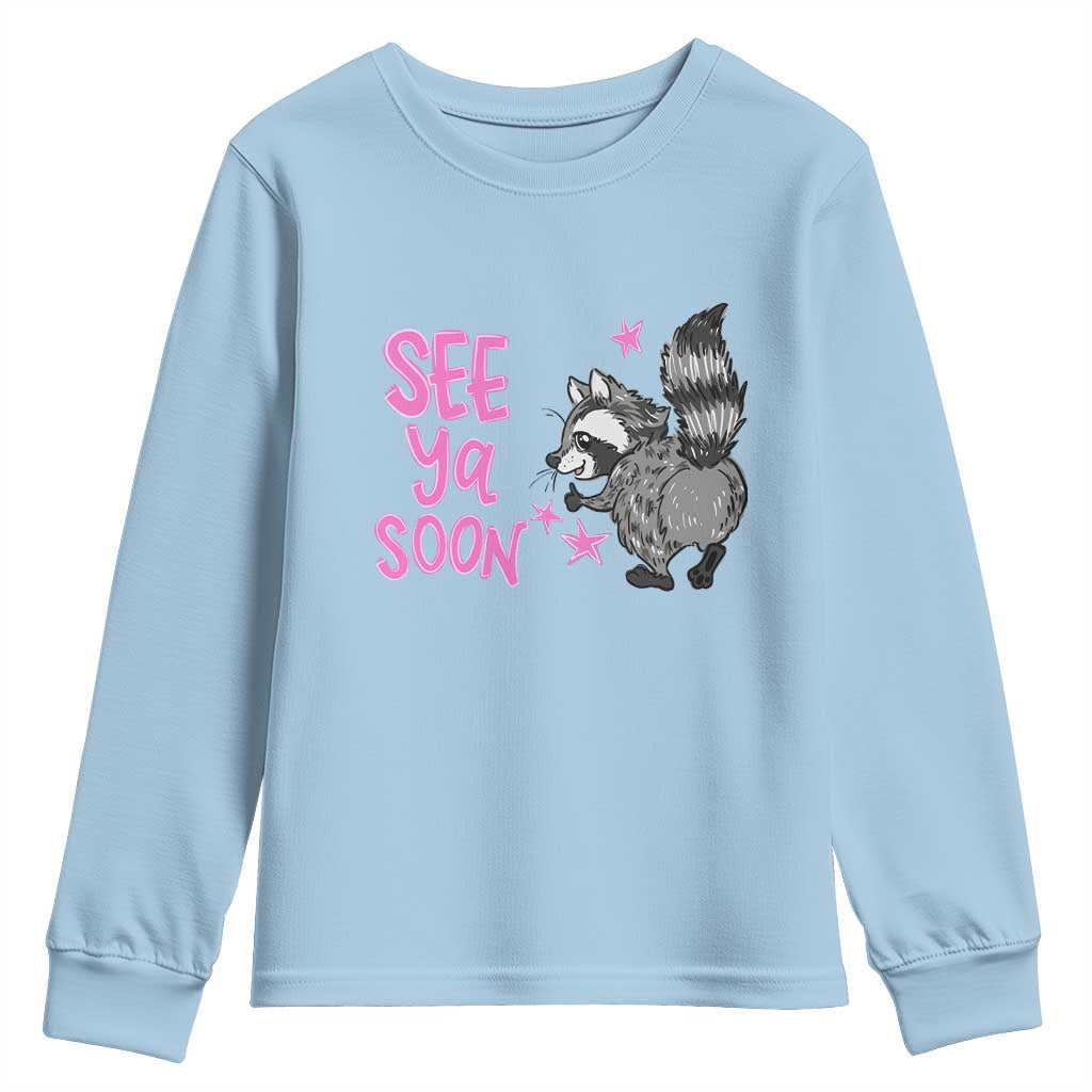 See Ya Soon Raccoon Youth Sweatshirt Funny Last Day Of School