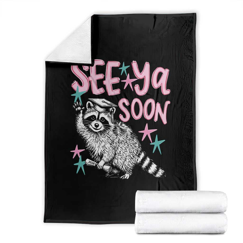 Funny Raccoon Graduation Throw Blanket Senior Grad 2026 See Ya Soon