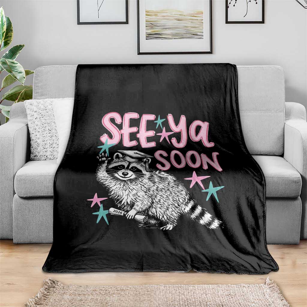 Funny Raccoon Graduation Throw Blanket Senior Grad 2026 See Ya Soon