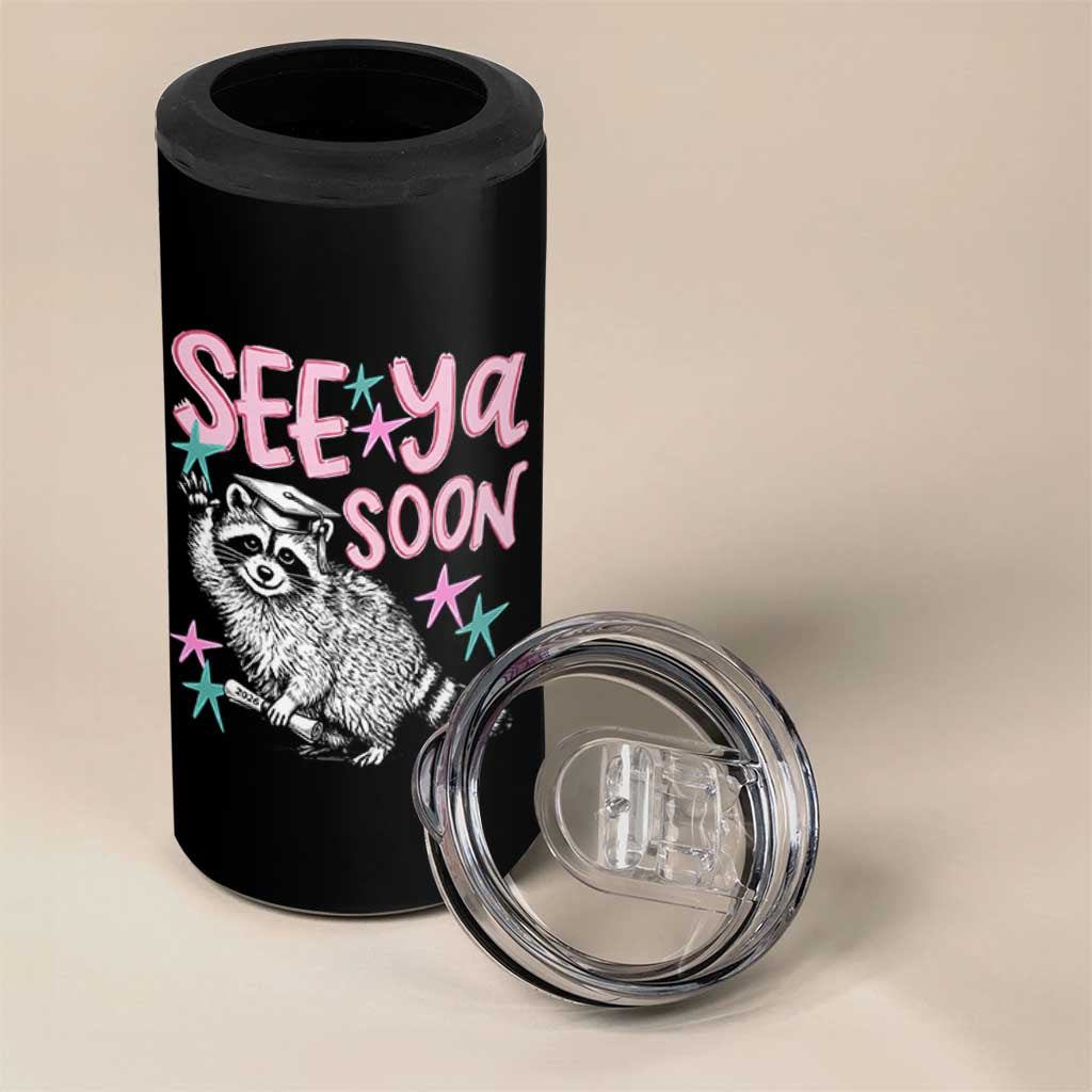 Funny Raccoon Graduation 4 in 1 Can Cooler Tumbler Senior Grad 2026 See Ya Soon