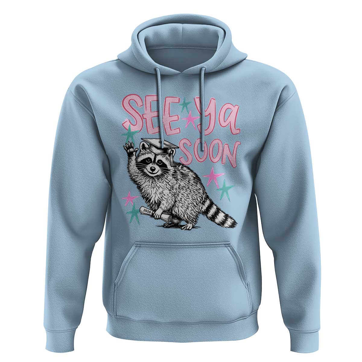 Funny Raccoon Graduation Hoodie Senior Grad 2026 See Ya Soon