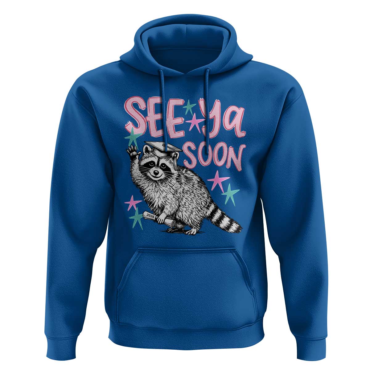 Funny Raccoon Graduation Hoodie Senior Grad 2026 See Ya Soon