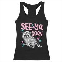 Funny Raccoon Graduation Racerback Tank Top Senior Grad 2026 See Ya Soon