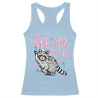 Funny Raccoon Graduation Racerback Tank Top Senior Grad 2026 See Ya Soon