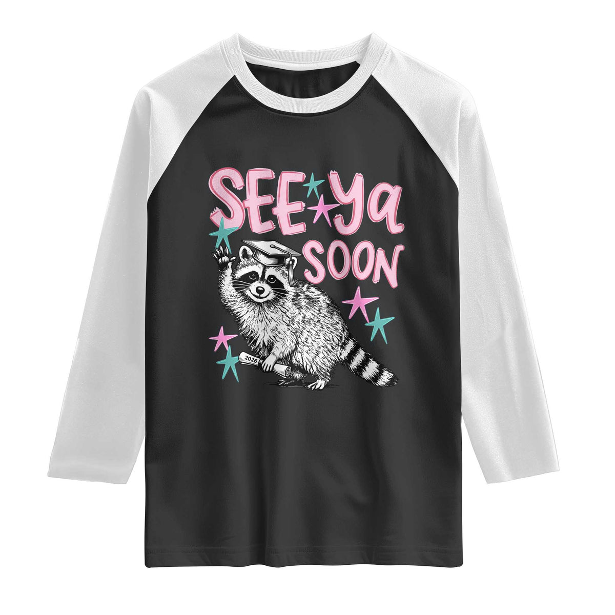 Funny Raccoon Graduation Raglan Shirt Senior Grad 2026 See Ya Soon