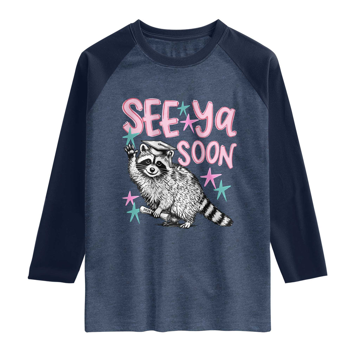 Funny Raccoon Graduation Raglan Shirt Senior Grad 2026 See Ya Soon