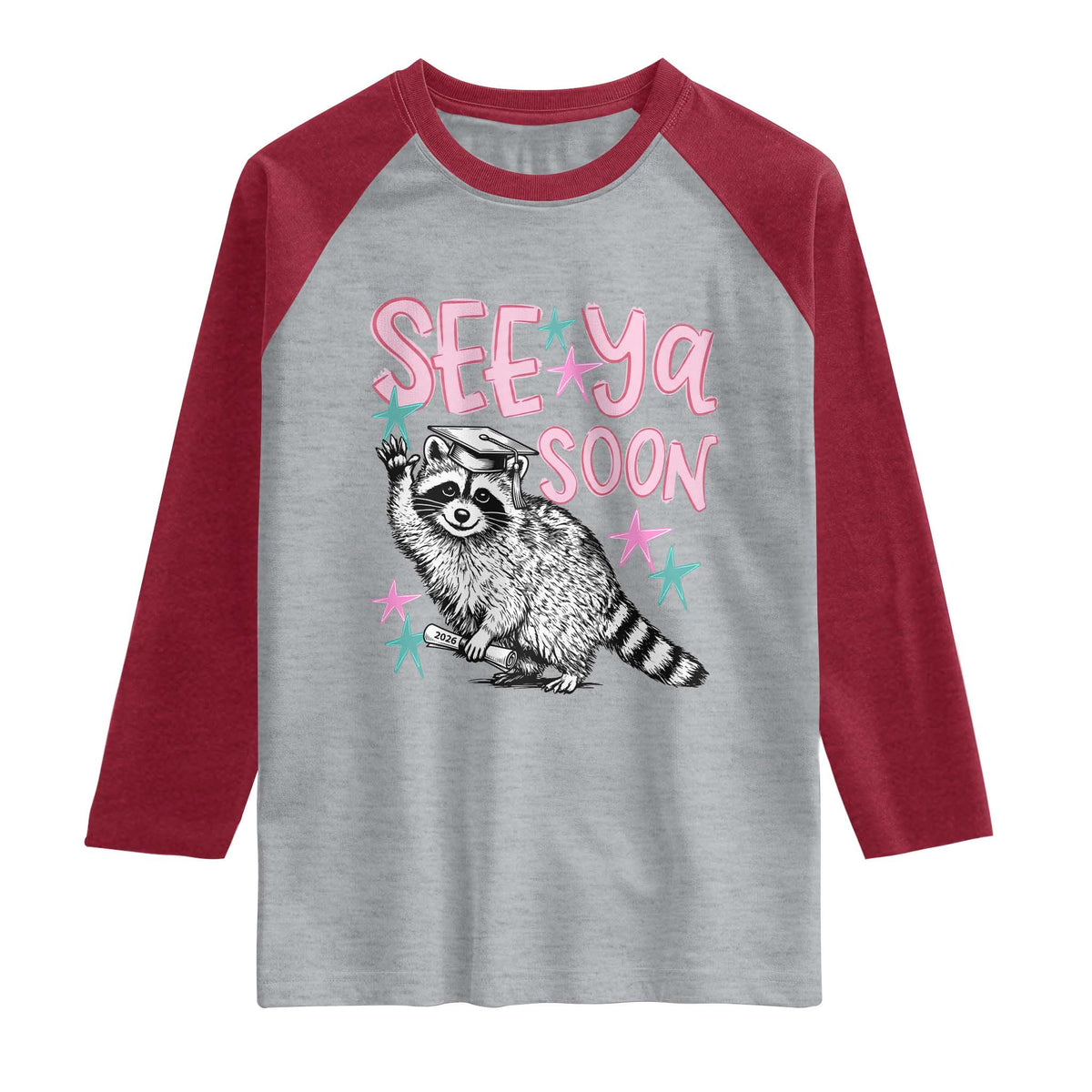 Funny Raccoon Graduation Raglan Shirt Senior Grad 2026 See Ya Soon