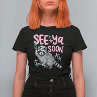Funny Raccoon Graduation T Shirt For Women Senior Grad 2026 See Ya Soon